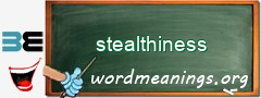 WordMeaning blackboard for stealthiness